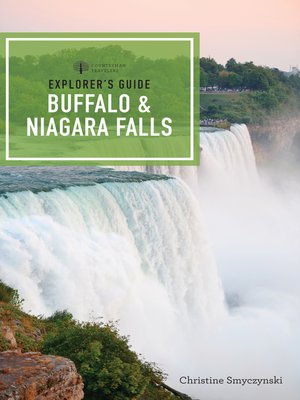 cover image of Explorer's Guide Buffalo & Niagara Falls ()  (Explorer's Complete)